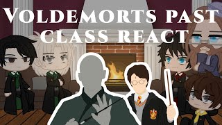 Harry Potter React•Voldemorts Past Class React to Future• [upl. by Palecek]