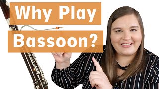 5 Reasons You Should Play Bassoon [upl. by Elocen]