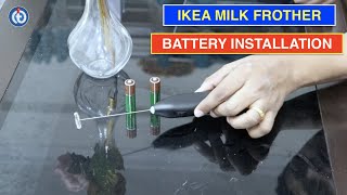 IKEA Milk Frother Battery Installation Procedure [upl. by Nitsraek]