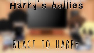 Harry’s bullies react to Harry  original concept [upl. by Arodnap]