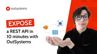 Expose a REST API in 10 minutes with OutSystems [upl. by Flor]