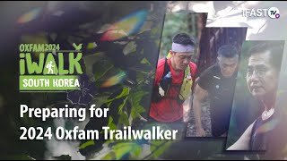 Preparing for 2024 Oxfam Trailwalker [upl. by Nohtanhoj]