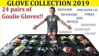 My Goalie Gloves Collection 2019  10 Year Old Boys Goalkeeper Gloves  24 PAIRS OF GOALIE GLOVES😱 [upl. by Elurd]