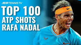 Rafael Nadal Top 100 ATP Shots [upl. by Akitan450]