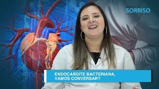 Endocardite Bacteriana vamos conversar  Industria do Sorriso [upl. by Darrow]