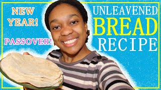 Quick amp Easy UNLEAVENED BREAD Recipe [upl. by Suivatram55]