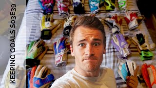 Goalkeepers COMPLETE Glove Collection  Keeping Goals S3Ep39 [upl. by Saticilef975]