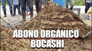 COMO HACER ABONO ORGÁNICO  ELABORACIÓN DE BOCASHI [upl. by Nabe]