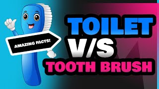 Toilet and Tooth Brush [upl. by Niala]