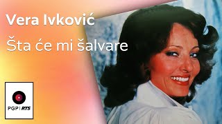 Vera Ivković  Šta će mi šalvare  Audio 1981 HD [upl. by Itnuahsa3]