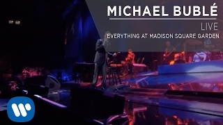 Michael Bublé  Everything at Madison Square Garden Live [upl. by Ahsenod]