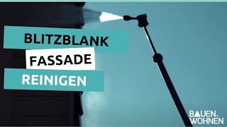 Blitzblank  Fassade reinigen  BAUEN amp WOHNEN [upl. by Aliuqet]