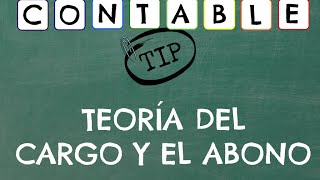 ¿QUE ES LA TEORIA DEL CARGO Y EL ABONO  CONTABILIDAD [upl. by Barbara-Anne]