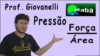 MABA FÍSICA  PRESSÃO  Com prof Giovanelli [upl. by Llenor188]