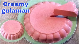 CREAMY GULAMANSimple amp easy dessert jelly recipe [upl. by Pavla]