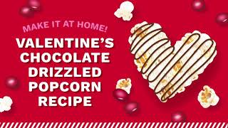 Valentine’s Chocolate Drizzled Popcorn [upl. by Katine]