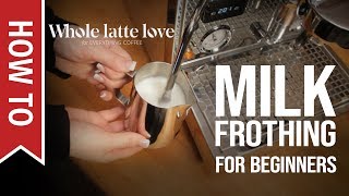 How To Milk Frothing for Beginners 5 Tips [upl. by Holtorf]