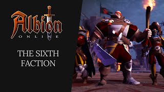 Albion Online  The Sixth Faction [upl. by Vickie]