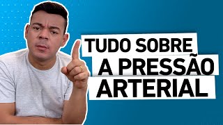 Tudo sobre PRESSÃO ARTERIAL [upl. by Ardnaek803]