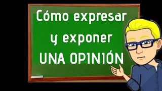 Cómo Hacer una Opinión Argumentada Apuntuber [upl. by Ynohtnakram]